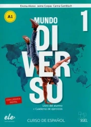 Mundo Diverso 1. Podręcznik + ćwiczenia A1 - Encina Alonso|Jaime Corpas|Carina Gambluch