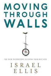 Moving Through Walls - Ellis Israel