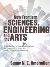 New Frontiers in Sciences, Engineering and the Arts - Sunny N. Omorodion E.