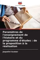Paramètres de l'enseignement de l'histoire et du programme d'études - Scalzer Jaquelini