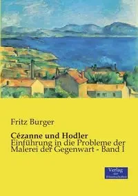 Cézanne und Hodler - Fritz Burger