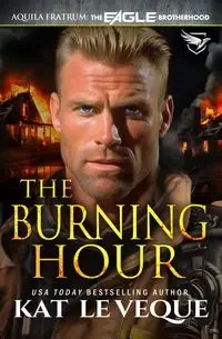 The Burning Hour - Le Veque Kat