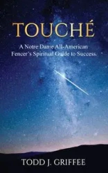 Touché - Todd J. Griffee