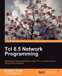 TCL 8.5 Network Programming - Wojciech Kocjan