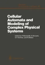 Cellular Automata and Modeling of Complex Physical Systems - Manneville Paul