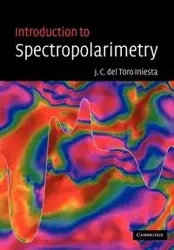 Introduction to Spectropolarimetry - del Jose Carlos Toro Iniesta