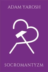 Socromantyzm - Adam Yarosh