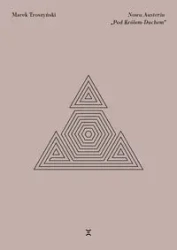 Nowa Austeria Pod Królem-Duchem - Marek Troszyński