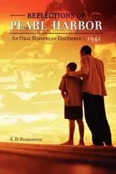 Reflections of Pearl Harbor - Richardson K. D.