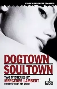 Dogtown / Soultown - Mercedes Lambert