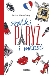eBook Szpilki, Paryż i miłość - Paulina  Wnuk-Crépy epub mobi