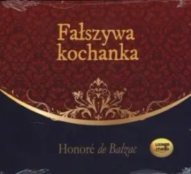Fałszywa kochanka audiobook - Honore de Balzac