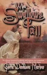 When Swallows Fall - Gloria Marlow Davidson