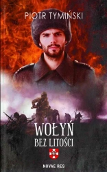 eBook Wołyń. Bez litości - Piotr Tymiński mobi epub