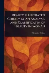 Beauty - Walker Alexander