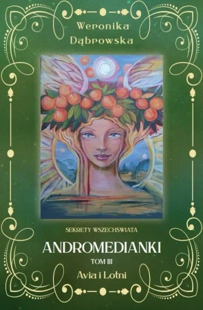 Andromedianki T.3 Avia i Lotni - Weronika Dąbrowska