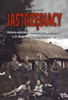 Jastrzębiacy. Historia oddziału i batalionu... - Leon Karłowicz