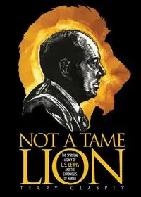 Not a Tame Lion - Terry Glaspey  W