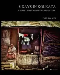 8 days in kolkata - Paul Holmes