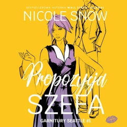 audiobook Propozycja szefa. Garnitury Seattle #1 - Nicole Snow