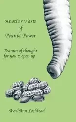 Another Taste of Peanut Power - Avril Ann Lochhead