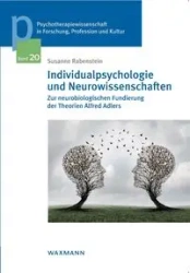 Individualpsychologie und Neurowissenschaften - Susanne Rabenstein