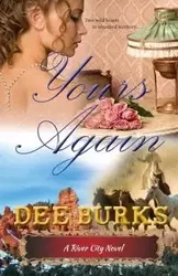 Yours Again - Dee Burks