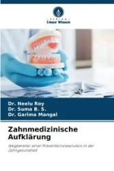 Zahnmedizinische Aufklärung - Roy Dr. Neelu