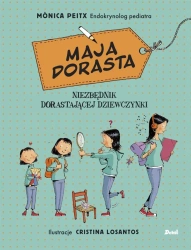 Maja dorasta - Monica Peitx, Agata Picheta
