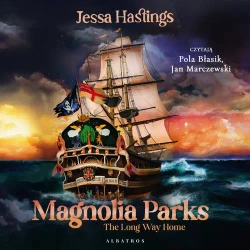 audiobook MAGNOLIA PARKS. THE LONG WAY HOME - Jessa Hastings