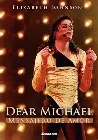 Dear Michael - Mensajero de Amor - Johnson Elizabeth
