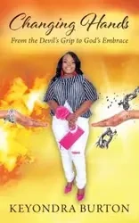 Changing Hands - Burton Keyondra