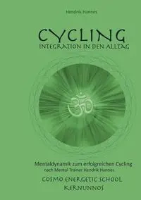 CYCLING - Integration in den Alltag - Hannes Hendrik