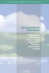 Art and Aesthetics After Adorno - Bernstein J. M.