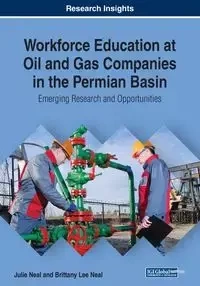 Workforce Education at Oil and Gas Companies in the Permian Basin - Neal Julie