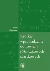 eBook Krótkie wprowadzenie do równań różniczkowych cząstkowych - Paweł Strzelecki
