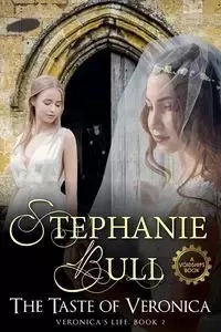 The Taste of Veronica - Stephanie Bull