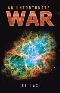An Unfortunate War - Joe East