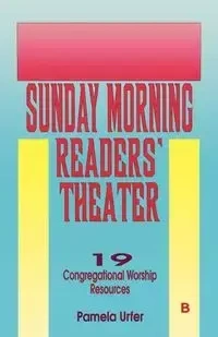 Sunday Morning Readers' Theater - Pamela Urfer