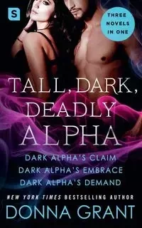 Tall, Dark, Deadly Alpha - Grant Donna