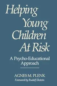 Helping Young Children at Risk - Agnes M. Plenk