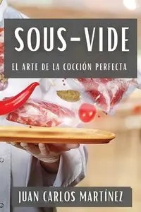 Sous-Vide - Juan Carlos Martínez