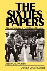 The Sixties Papers - Albert Judith Clavir