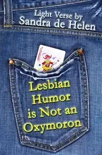 Lesbian Humor is Not an Oxymoron - Helen Sandra de