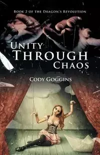 Unity Through Chaos - Cody Goggins