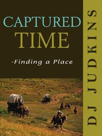 Captured Time - Finding a Place - Judkins DJ
