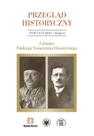 Przegląd Historyczny CXVI 2025, Zeszyt 2, Z dz - Opracowanie zbiorowe