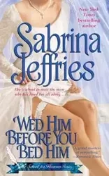 WED HIM BEFORE YOU BED HIM - JEFFRIES