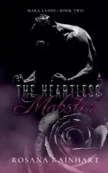The Heartless Mobster - Rosana Rainhart