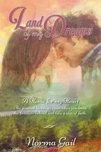 Land of My Dreams - Gail Norma